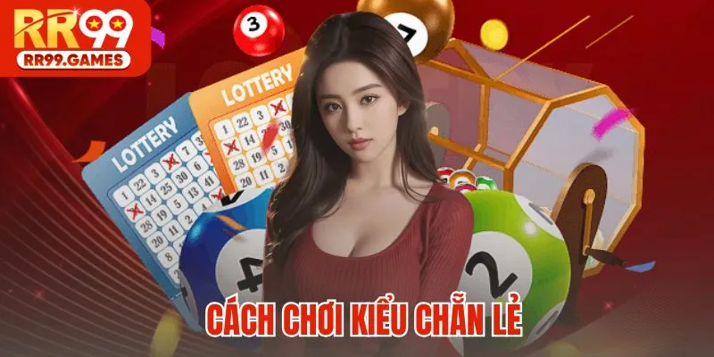 Cách chơi kiểu chẵn lẻ