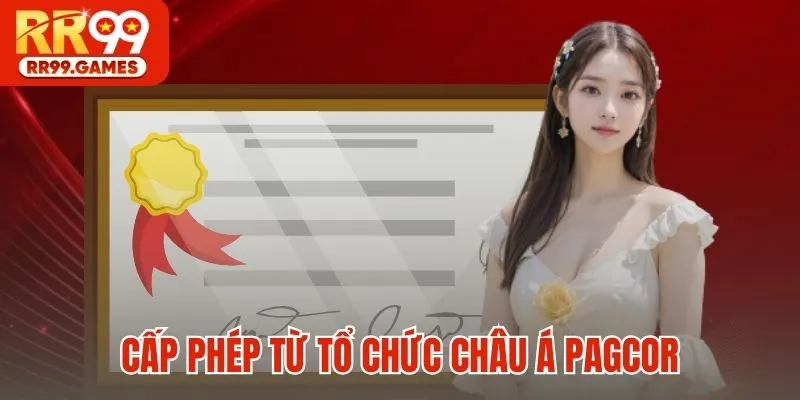 Cấp phép từ tổ chức châu Á PAGCOR