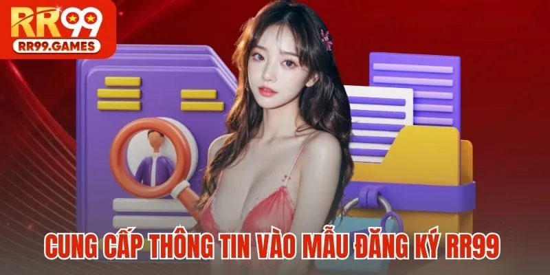 Cung cấp thông tin vào mẫu đăng ký RR99